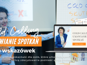 Bezpłatne wskazówki Cold Calling Umawianie Spotkań